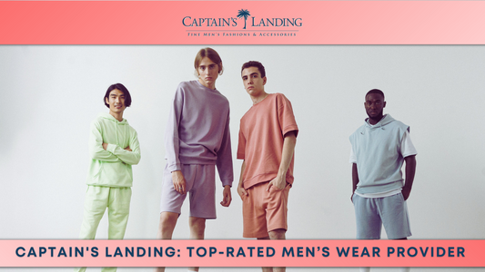 TEST Captain's Landing: Top-Rated Men’s Wear Provider